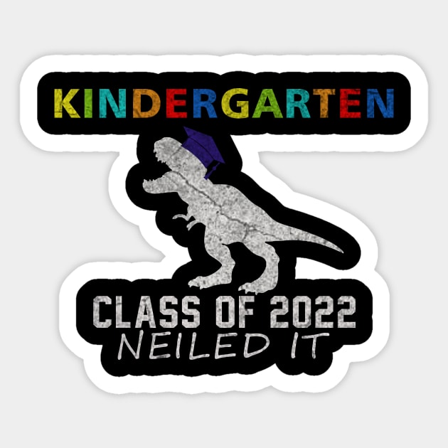 Kindergarten Class of 2022 Nailed it Sticker by ysmnlettering